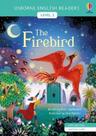 The Firebird - Usborne English Readers - Level 2 - Book With Activities And Free Audio The Firebird - Usborne English Readers - Level 2 - Book With Activities And Free Audio