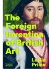 The foreign invention of british art