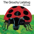 The grouchy ladybug The grouchy ladybug
