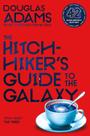 The Hitchhiker''s Guide to the Galaxy: Douglas Adams