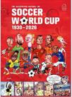 The illustrated history of soccer world cup 1930 - 2026