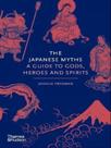 The japanese myths - THAMES AND HUDSON