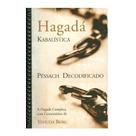 The Kabbalah Haggadah: Pesach Decoded (English and Hebrew Edition) Yehuda Berg Capa Dura The Kabbalah Haggadah: Pesach Decoded (English and Hebrew Edition) Yehuda Berg Capa Dura
