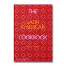 The Latin American Cookbook - PHAIDON PRESS