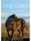 The lion - behavior, ecology, and conservation of an iconic species