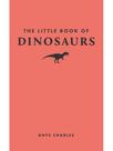 The little book of dinosaurs