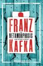 The Metamorphosis and Other Stories: The Metamorphosis and Other Stories: