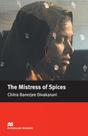The mistress of spices - MACMILLAN DO BRASIL The mistress of spices - MACMILLAN DO BRASIL