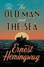 The old man and the sea - ernest hemingway