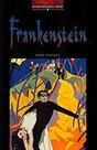 The Oxford Bookworms Library: Stage 3: 1,000 Headwords: Frankenstein: Level 3: 1,000 Word Vocabulary Shelley, Mary Nobe