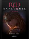 The red harlequin - livro 5 - vol. 5 The red harlequin - livro 5 - vol. 5