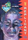 The Replicant The Replicant