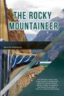 THE ROCKY MOUNTAINEER 2026: O guia definitivo de viagem de trem de luxo pelo Canadá e pelas Montanhas Rochosas americanas