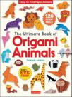 The ultimate book of origami animals - TUTTLE PUBLISHING