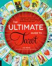 The ultimate guide to tarot The ultimate guide to tarot