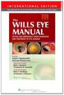 The wills eye manual - Lippincott/wolters Kluwer Health