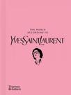 The world according to yves saint laurent