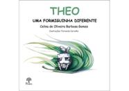 Theo uma formiguinha diferente