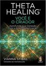 Thetahealing - Você é o Criador