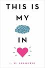 This Is My Brain In Love