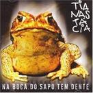 Tianastacia Na Boca Do Sapo Tem Dente + Criança Louca 2cds Tianastacia Na Boca Do Sapo Tem Dente + Criança Louca 2cds
