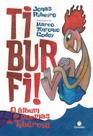 Tiburfi! O álbum de poemas do Tibúrcio - Suinara