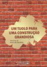 Tijolo para uma construção grandiosa, Um - FUNDACAO ASTROJILDO Tijolo para uma construção grandiosa, Um - FUNDACAO ASTROJILDO