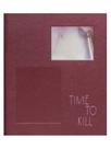Time to kill