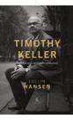 Timothy Keller - Sua Formação Espiritual e Intelectual
