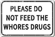 Tin Sign Toothsome Studios, por favor, não alimente as prostitutas