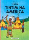 Tintim - Na América Tintim - Na América