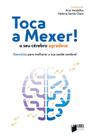 Toca a mexer! O seu cérebro agradece: Exercícios para melhorar a sua saúde cerebral