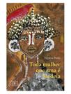 Toda mulher que ama é medeia