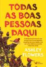 Todas as Boas Pessoas Daqui Todas as Boas Pessoas Daqui