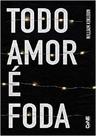 Todo Amor é F*da - CENE