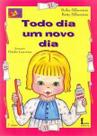 Todo dia um novo dia