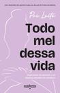 Todo Mel Dessa Vida