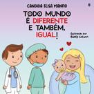 Todo Mundo É Diferente e Também, Igual!