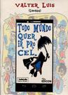 Todo Mundo Quer Ir Pro Cel. - Edicon