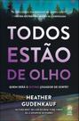 Todos estão de olho Todos estão de olho