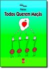 Todos Querem Maçãs - Coleção Maçã Verde - GAUDI - GLOBAL Todos Querem Maçãs - Coleção Maçã Verde - GAUDI - GLOBAL