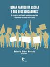 Tomar partido da escola e dos seus educadores - EDUFBA
