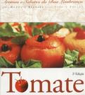 Tomate - aromas e sabores boa lembranca - 2a ed - SENAC RJ