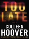 Too late - GRAND CENTRAL PUBLISHING