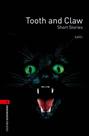 Tooth And Claw - Oxford Bookworms Library - Level 3 - Third Edition - Oxford University Press - ELT Tooth And Claw - Oxford Bookworms Library - Level 3 - Third Edition - Oxford University Press - ELT