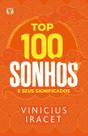 Top 100 Sonhos e Seus Significados
