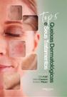 Top 5 Queixas Dermatológicas E Seus Tratamentos