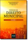 Tópicos de Direito Municipal - Vol.1