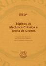 Tópicos de Mecânica Clássica e Teoria de Grupos - UNB