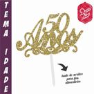 Topo em MDF com Glitter Dourado para Festa de 50 Anos
